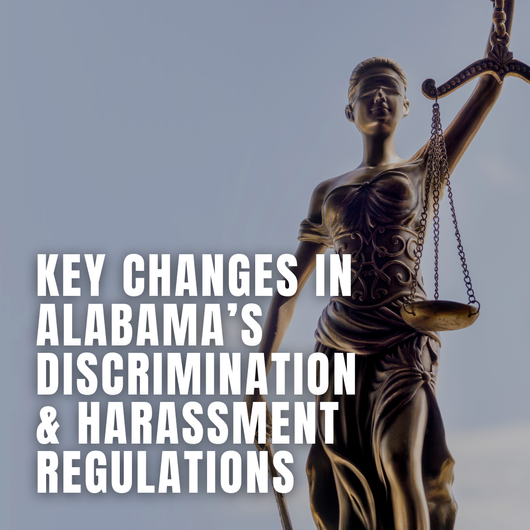 Alabama Employment Law Forecast 2025: Key Changes in Discrimination and Harassment Regulations