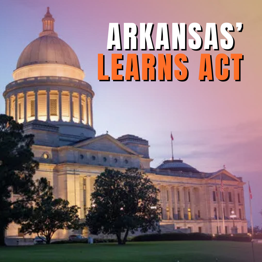 Arkansas' LEARNS Act: A Job Seeker’s Best Friend in 2025?