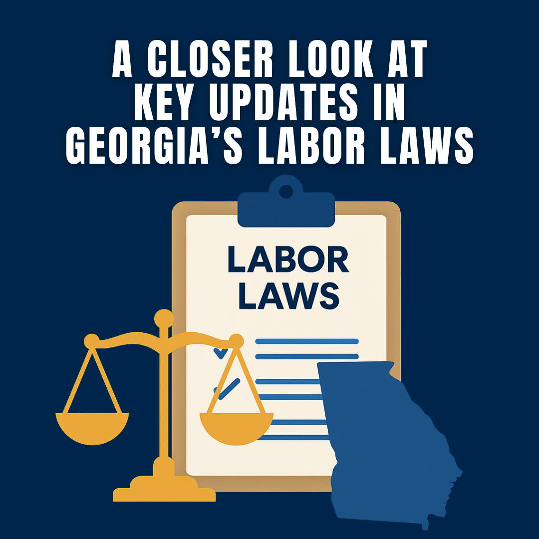 Navigating Georgia's 2025 Labor Law Updates: Key Changes Explained