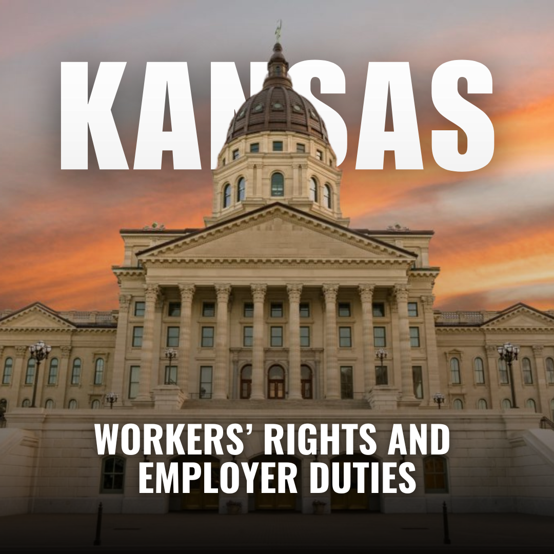 Kansas Labor Laws 2025: Key Updates on Workers’ Rights and Employer Responsibilities