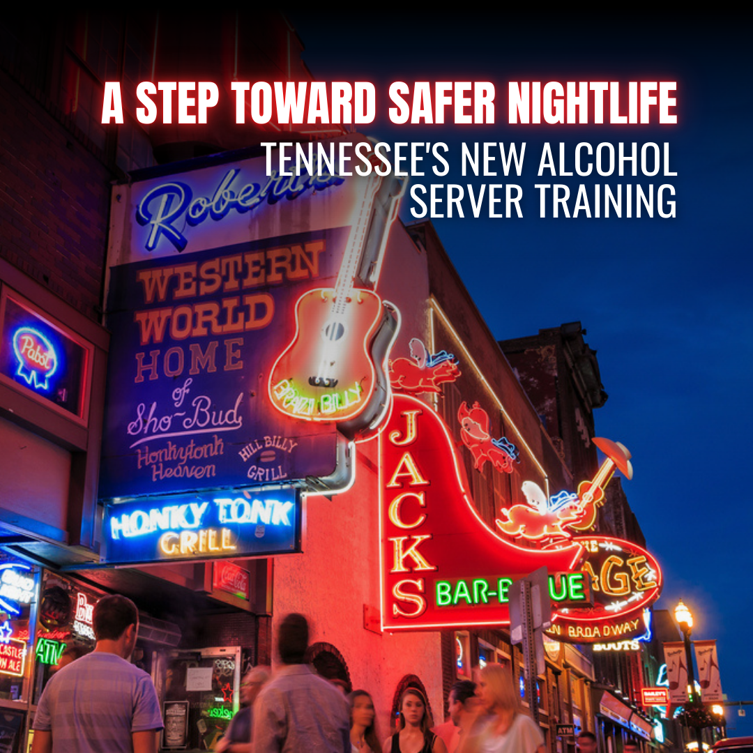 Tennessee Sets New Standard for Alcohol Server Training to Prevent Sexual Assault
