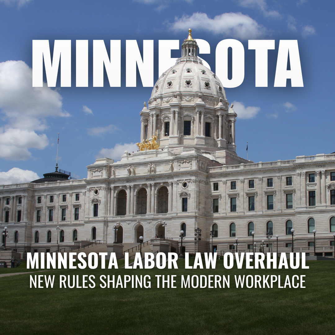 Minnesota’s 2025 Labor Law Update: What Workers and Employers Need to Know