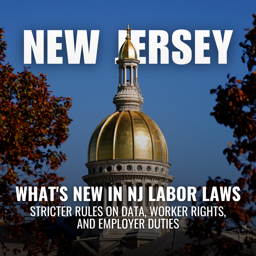 Inside New Jersey’s 2025 Labor Law Updates: What Employers and Workers Need to Know