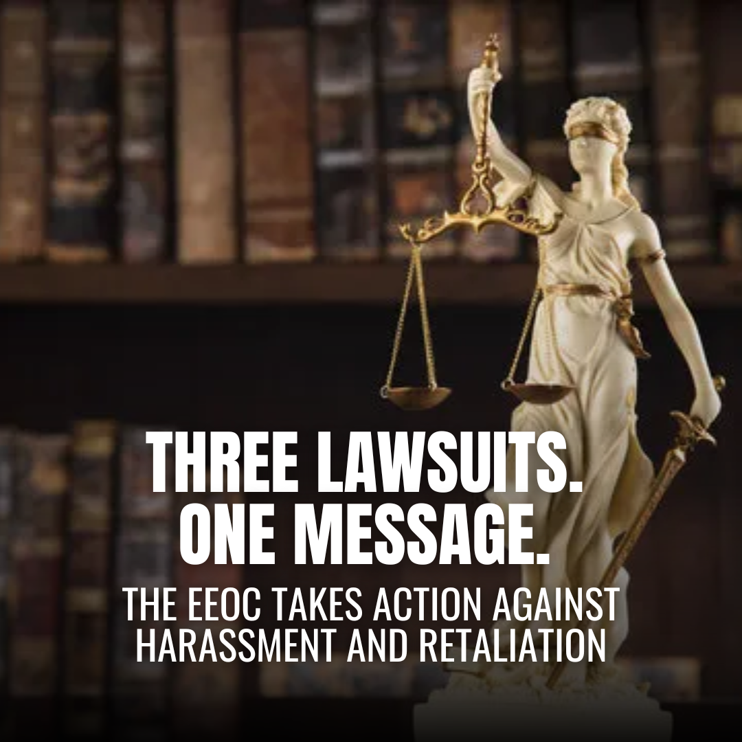 EEOC Files Multiple Sexual Harassment Lawsuits: Employers Accused of Harassment, Retaliation, and Negligence