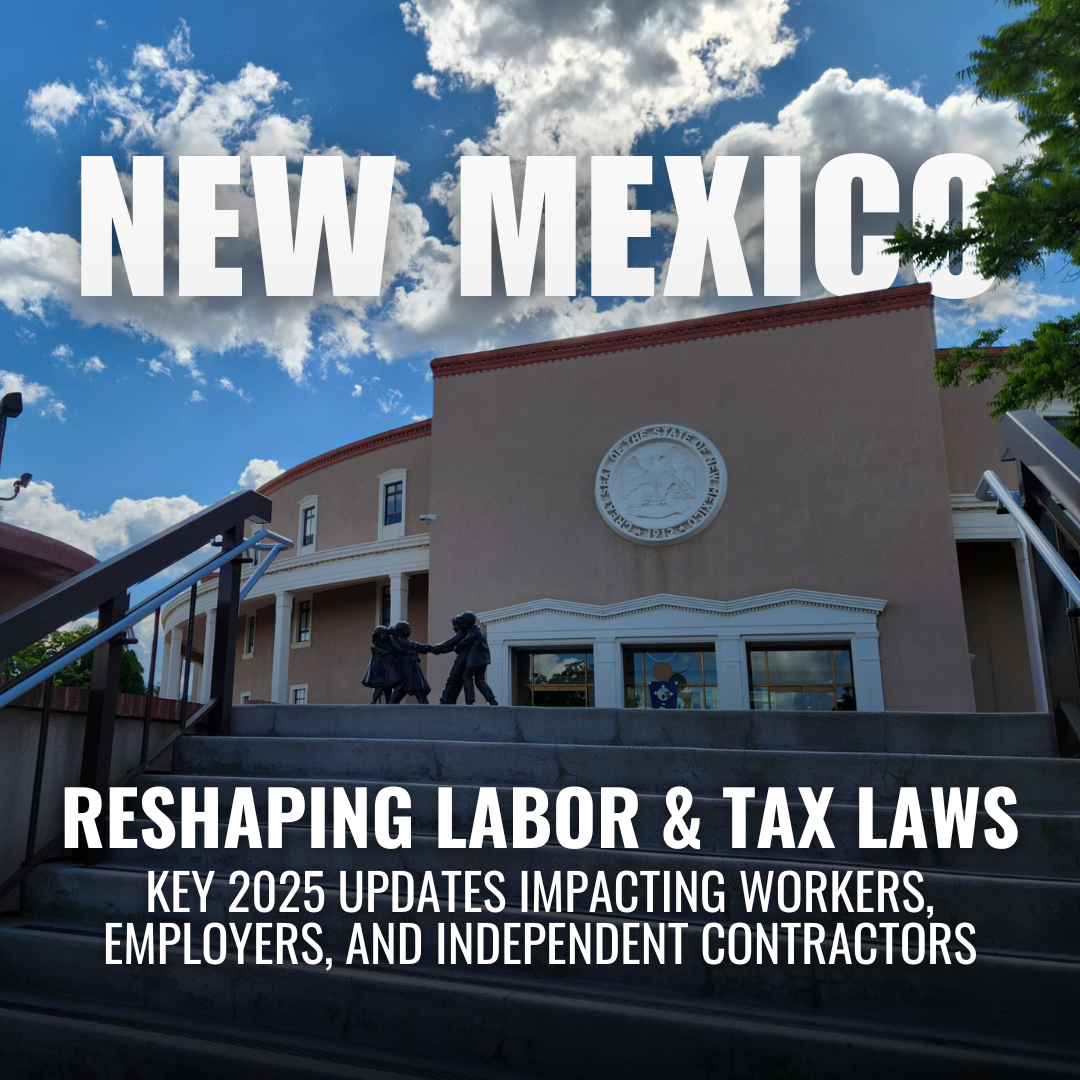 Navigating New Mexico’s 2025 Labor Law Changes — What Workers and Employers Need to Know  Introduction
