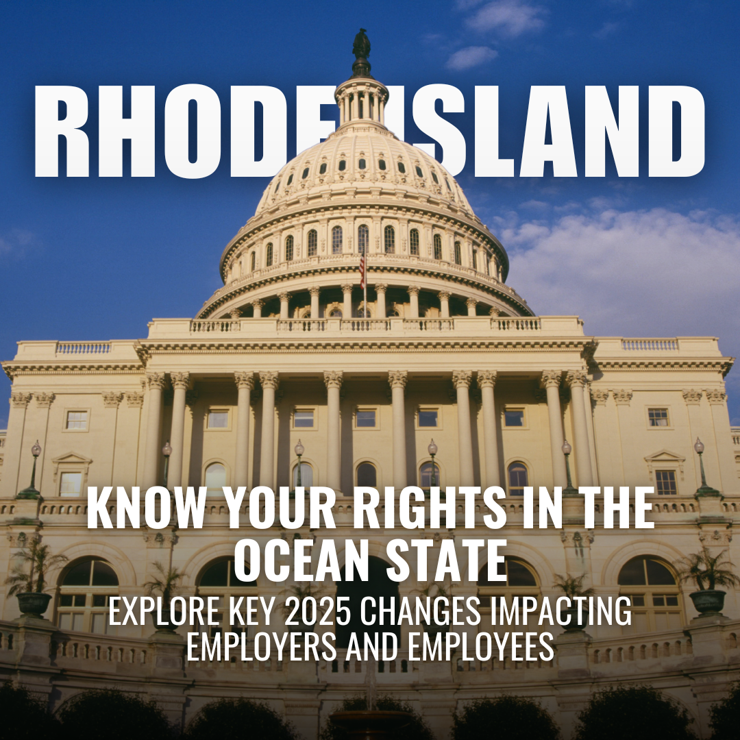 A Breakdown of Rhode Island’s 2025 Labor Law Updates: What You Need to Know