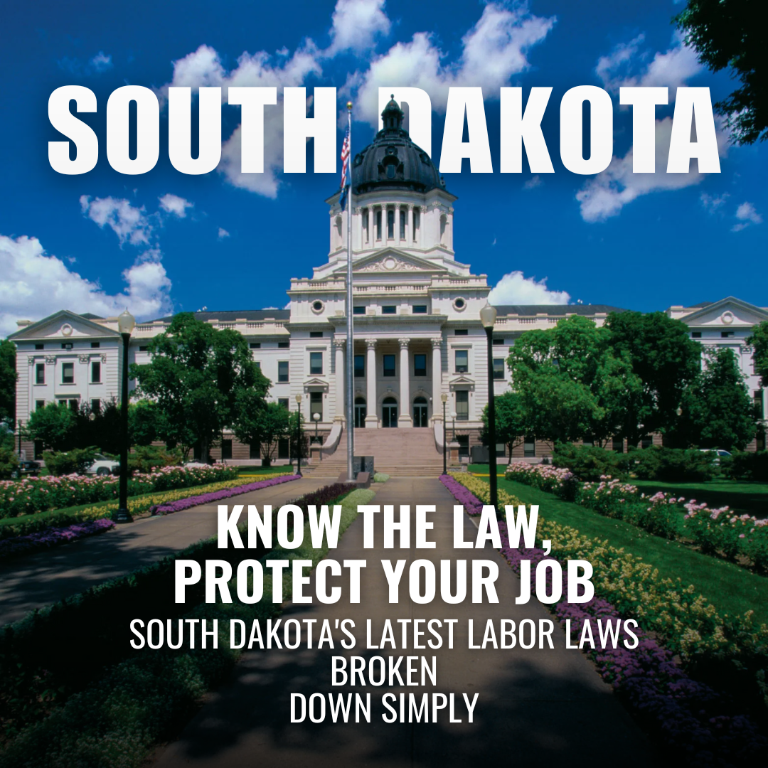 What’s New in South Dakota Labor Laws: A 2025 Review for Workers and Employers