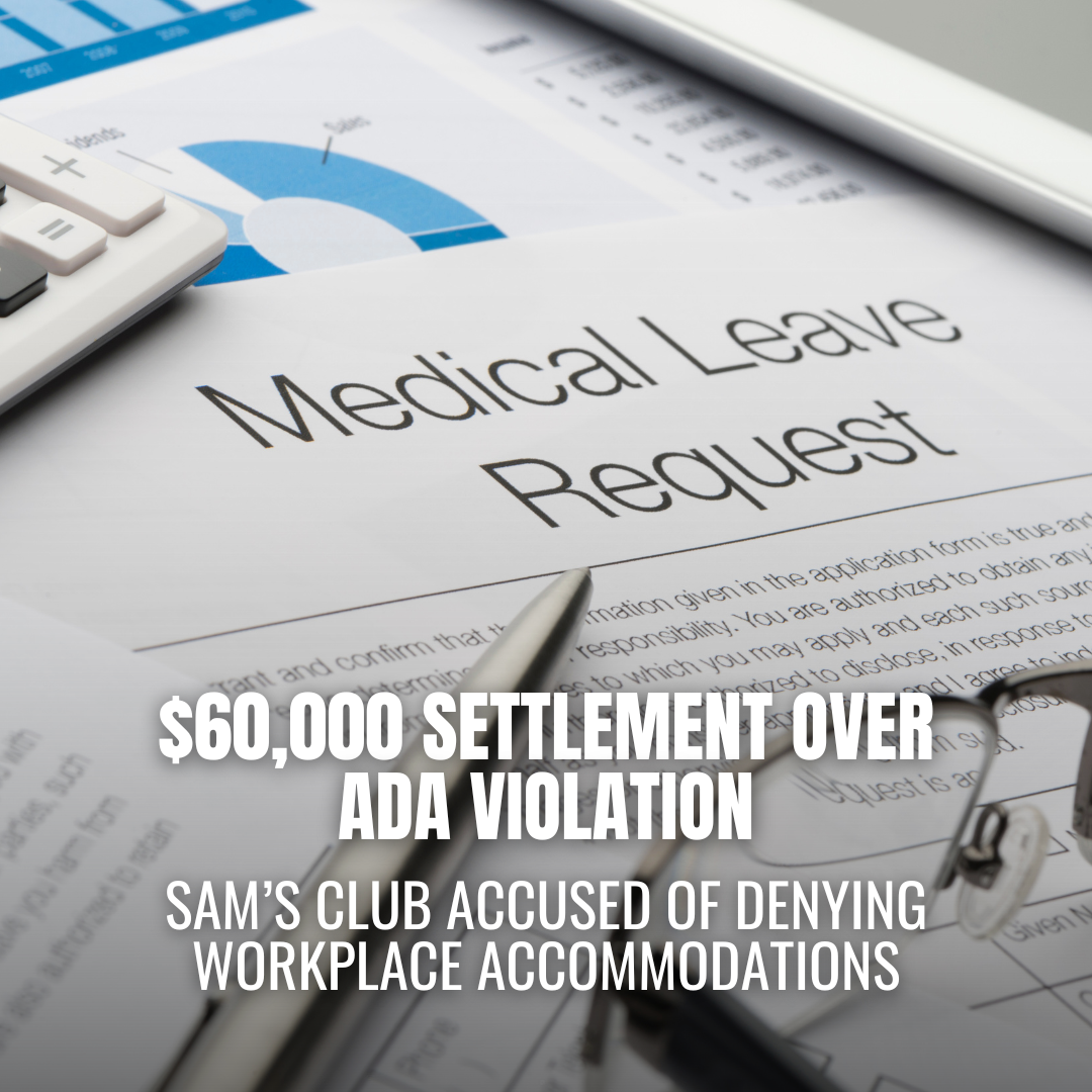 Sam’s Club to Pay $60,000 in Disability Discrimination Settlement