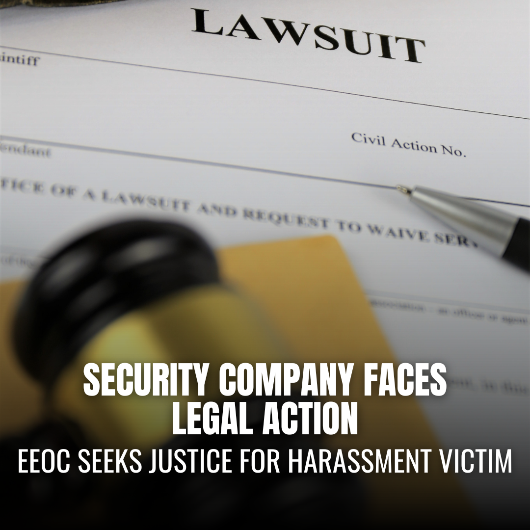 Atlanta Security Firm Faces EEOC Sexual Harassment and Retaliation Lawsuit