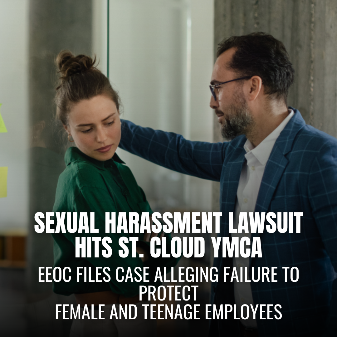 St. Cloud YMCA Faces EEOC Lawsuit Over Sexual Harassment of Female and Teenage Employees
