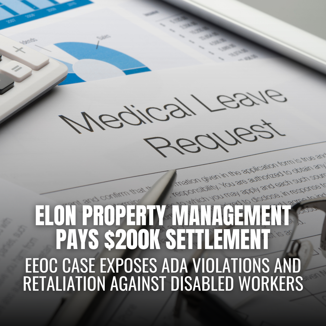 Elon Property Management to Pay $200,000 Over Disability Discrimination and Retaliation Claims