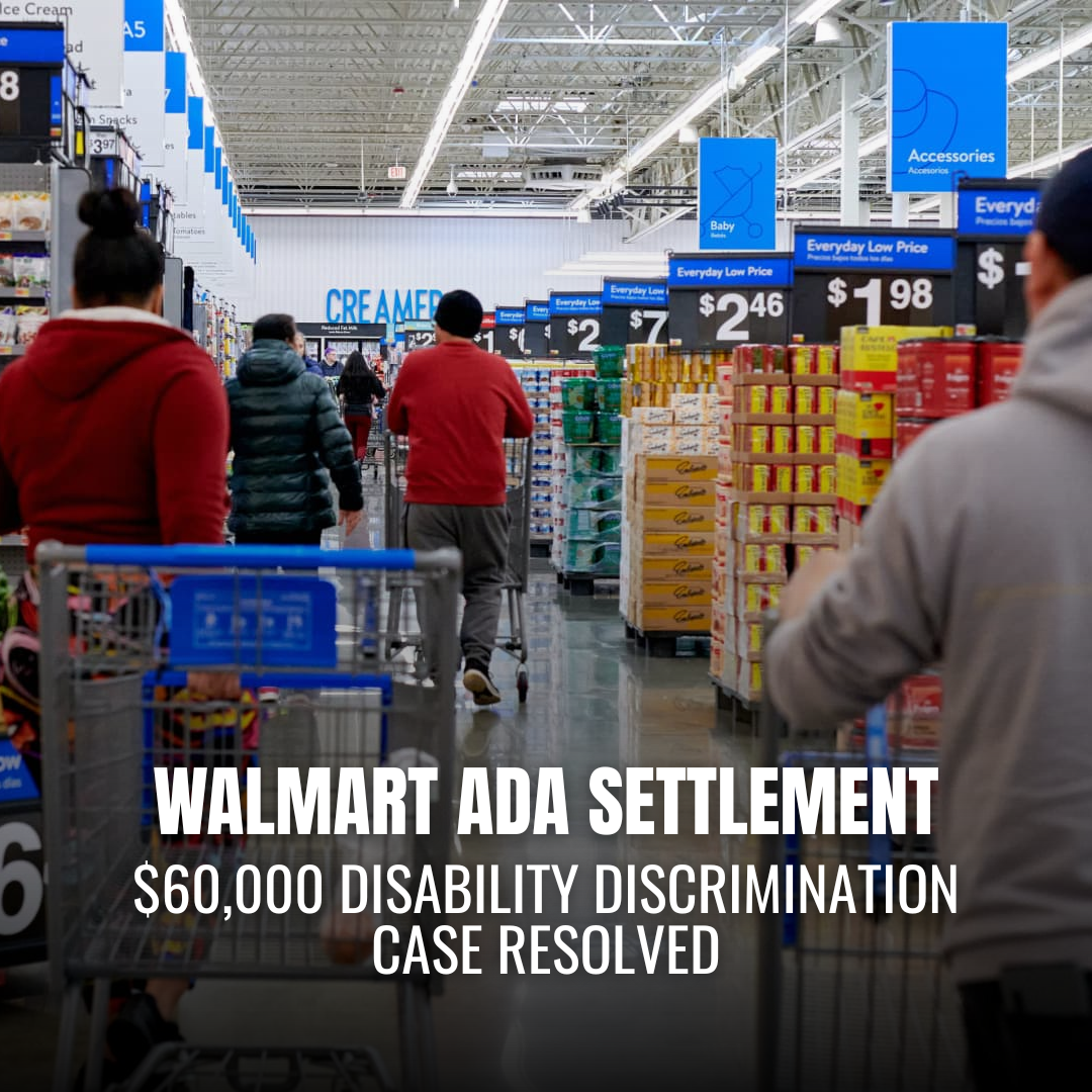 Walmart Agrees to $60,000 Settlement in Federal Disability Discrimination Case Involving New York Store
