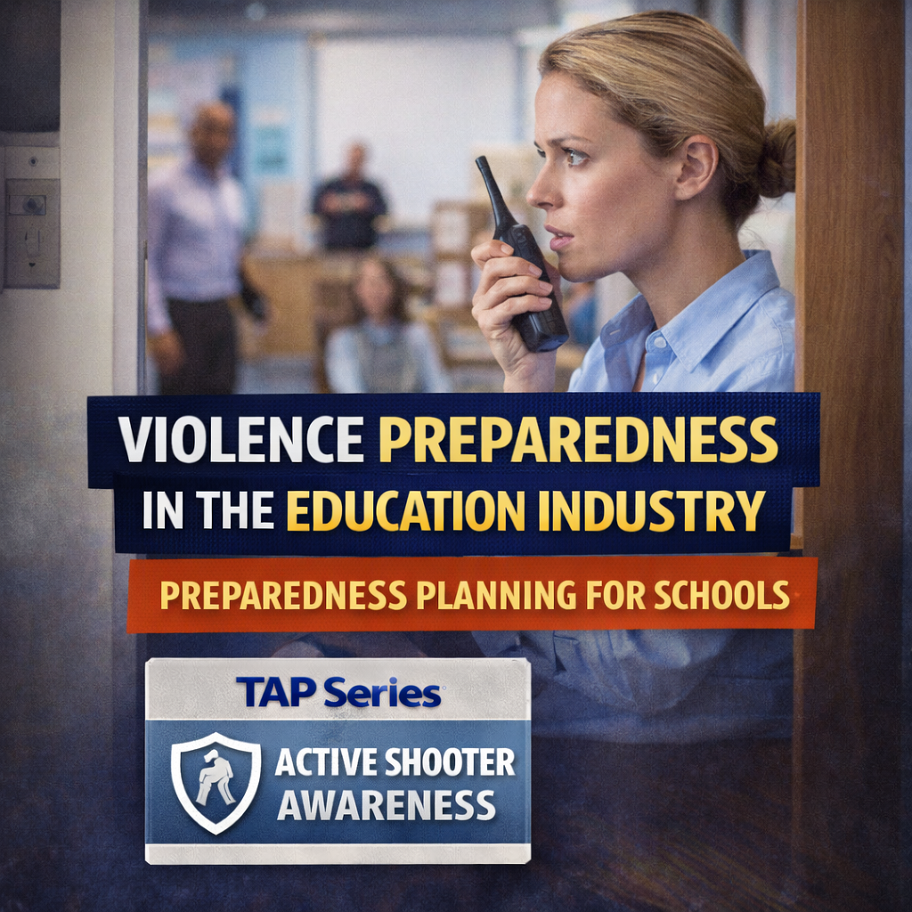 Violence Preparedness in the Education Industry: Preparedness Planning for Schools