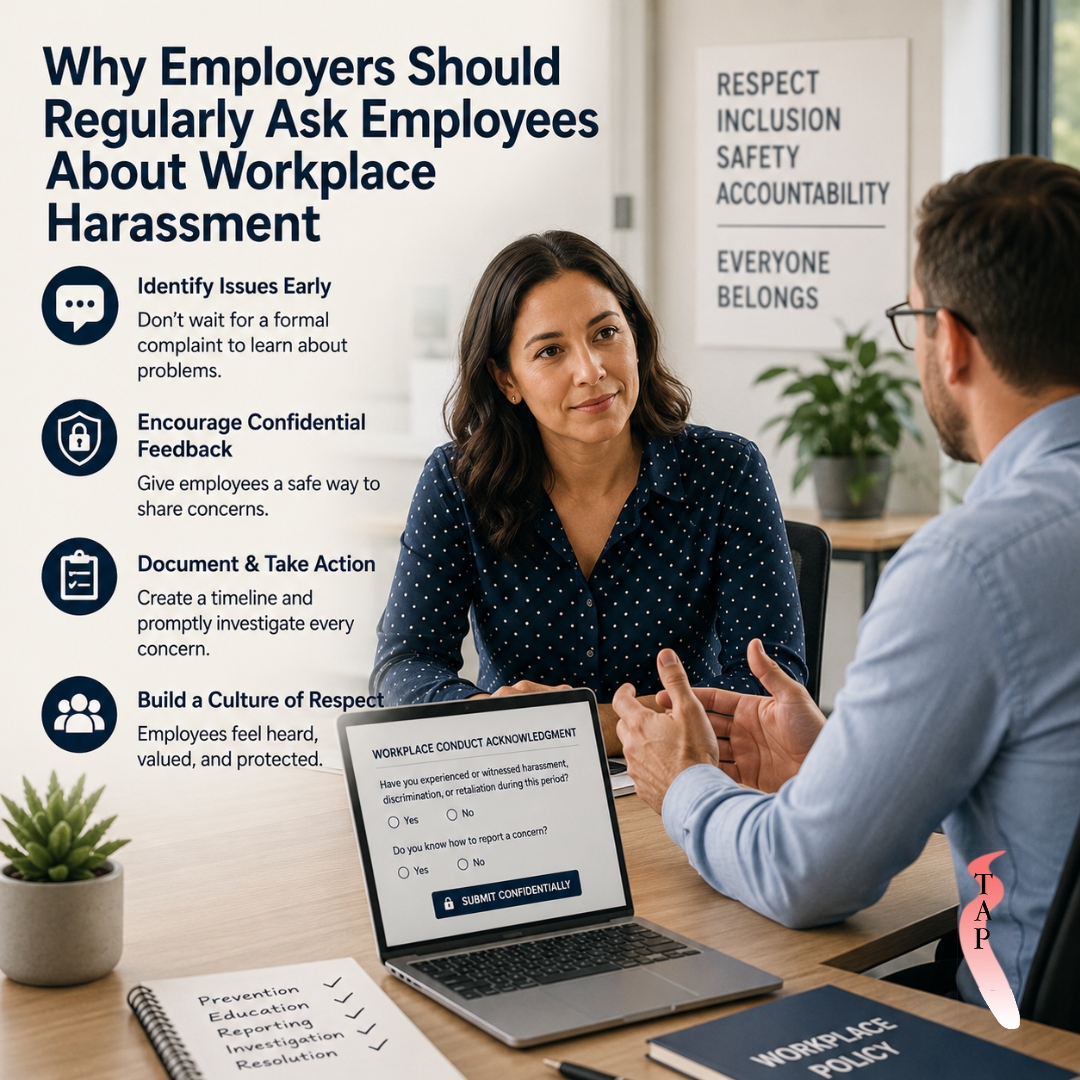 Why Employers Should Regularly Ask Employees About Workplace Harassment